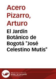 El Jardín Botánico de Bogotá "José Celestino Mutis" | Biblioteca Virtual Miguel de Cervantes