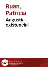 Angustia existencial | Biblioteca Virtual Miguel de Cervantes