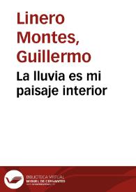 La lluvia es mi paisaje interior | Biblioteca Virtual Miguel de Cervantes
