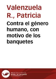 Contra el género humano, con motivo de los banquetes | Biblioteca Virtual Miguel de Cervantes