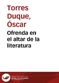 Ofrenda en el altar de la literatura | Biblioteca Virtual Miguel de Cervantes