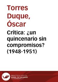 Crítica: ¿un quincenario sin compromisos? (1948-1951) | Biblioteca Virtual Miguel de Cervantes