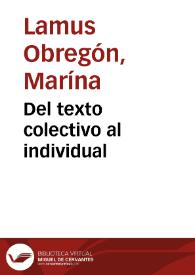 Del texto colectivo al individual | Biblioteca Virtual Miguel de Cervantes