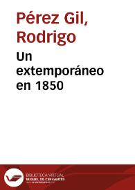 Un extemporáneo en 1850 | Biblioteca Virtual Miguel de Cervantes
