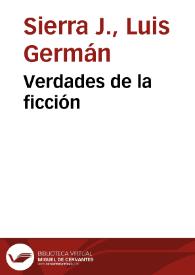Verdades de la ficción | Biblioteca Virtual Miguel de Cervantes