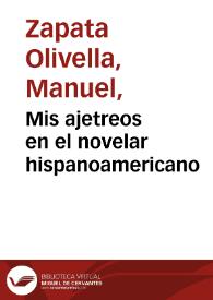 Mis ajetreos en el novelar hispanoamericano | Biblioteca Virtual Miguel de Cervantes