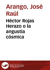 Héctor Rojas Herazo o la angustia cósmica | Biblioteca Virtual Miguel de Cervantes