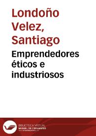 Emprendedores éticos e industriosos | Biblioteca Virtual Miguel de Cervantes