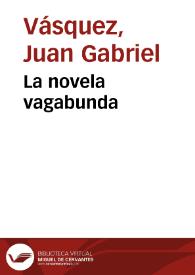 La novela vagabunda | Biblioteca Virtual Miguel de Cervantes