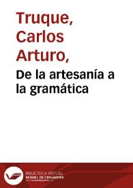 De la artesanía a la gramática | Biblioteca Virtual Miguel de Cervantes