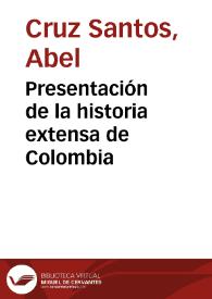 Presentación de la historia extensa de Colombia | Biblioteca Virtual Miguel de Cervantes