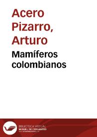 Mamíferos colombianos | Biblioteca Virtual Miguel de Cervantes