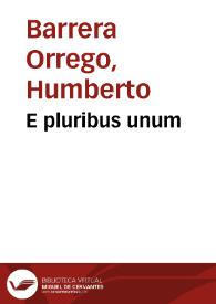 E pluribus unum | Biblioteca Virtual Miguel de Cervantes