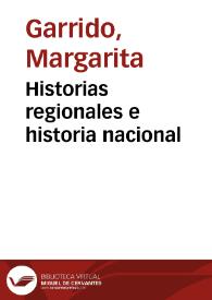 Historias regionales e historia nacional | Biblioteca Virtual Miguel de Cervantes