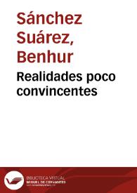 Realidades poco convincentes | Biblioteca Virtual Miguel de Cervantes