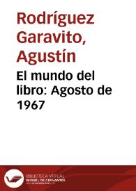 El mundo del libro: Agosto de 1967 | Biblioteca Virtual Miguel de Cervantes