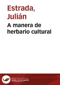 A manera de herbario cultural | Biblioteca Virtual Miguel de Cervantes