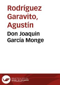 Don Joaquin García Monge | Biblioteca Virtual Miguel de Cervantes