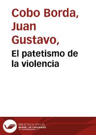 El patetismo de la violencia | Biblioteca Virtual Miguel de Cervantes