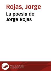 La poesía de Jorge Rojas | Biblioteca Virtual Miguel de Cervantes