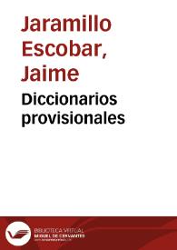 Diccionarios provisionales | Biblioteca Virtual Miguel de Cervantes