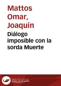 Diálogo imposible con la sorda Muerte | Biblioteca Virtual Miguel de Cervantes