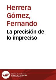 La precisión de lo impreciso | Biblioteca Virtual Miguel de Cervantes