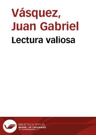 Lectura valiosa | Biblioteca Virtual Miguel de Cervantes