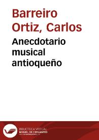 Anecdotario musical antioqueño | Biblioteca Virtual Miguel de Cervantes