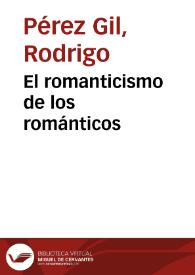 El romanticismo de los románticos | Biblioteca Virtual Miguel de Cervantes