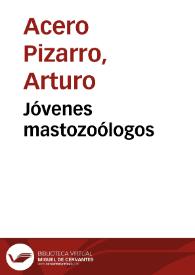 Jóvenes mastozoólogos | Biblioteca Virtual Miguel de Cervantes