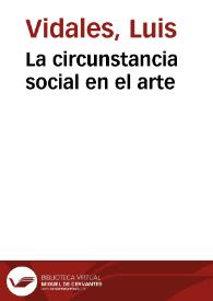La circunstancia social en el arte | Biblioteca Virtual Miguel de Cervantes