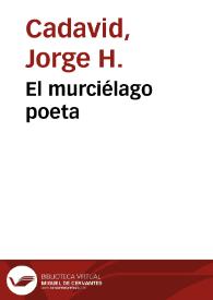 El murciélago poeta | Biblioteca Virtual Miguel de Cervantes