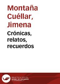 Crónicas, relatos, recuerdos | Biblioteca Virtual Miguel de Cervantes