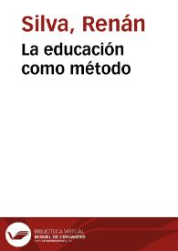 La educación como método | Biblioteca Virtual Miguel de Cervantes