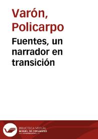 Fuentes, un narrador en transición | Biblioteca Virtual Miguel de Cervantes