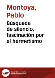 Búsqueda de silencio, fascinación por el hermetismo | Biblioteca Virtual Miguel de Cervantes