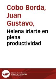 Helena Iriarte en plena productividad | Biblioteca Virtual Miguel de Cervantes