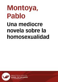 Una mediocre novela sobre la homosexualidad | Biblioteca Virtual Miguel de Cervantes