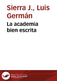 La academia bien escrita | Biblioteca Virtual Miguel de Cervantes