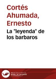 La "leyenda" de los barbaros | Biblioteca Virtual Miguel de Cervantes