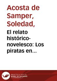 El relato histórico-novelesco: Los piratas en Cartagena: cuadro tercero, los filibusteros y sancho jimeno 1697 | Biblioteca Virtual Miguel de Cervantes