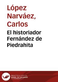 El historiador Fernández de Piedrahita | Biblioteca Virtual Miguel de Cervantes