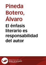 El énfasis literario es responsabilidad del autor | Biblioteca Virtual Miguel de Cervantes