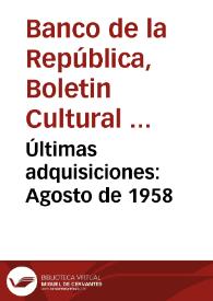 Últimas adquisiciones: Agosto de 1958 | Biblioteca Virtual Miguel de Cervantes