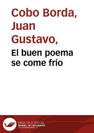 El buen poema se come frío | Biblioteca Virtual Miguel de Cervantes