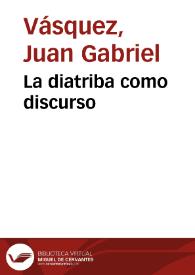 La diatriba como discurso | Biblioteca Virtual Miguel de Cervantes