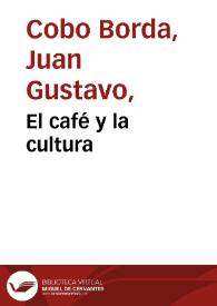 El café y la cultura | Biblioteca Virtual Miguel de Cervantes