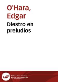 Diestro en preludios | Biblioteca Virtual Miguel de Cervantes
