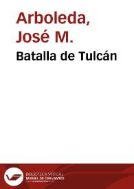 Batalla de Tulcán | Biblioteca Virtual Miguel de Cervantes